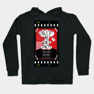 End of the world party Hoodie